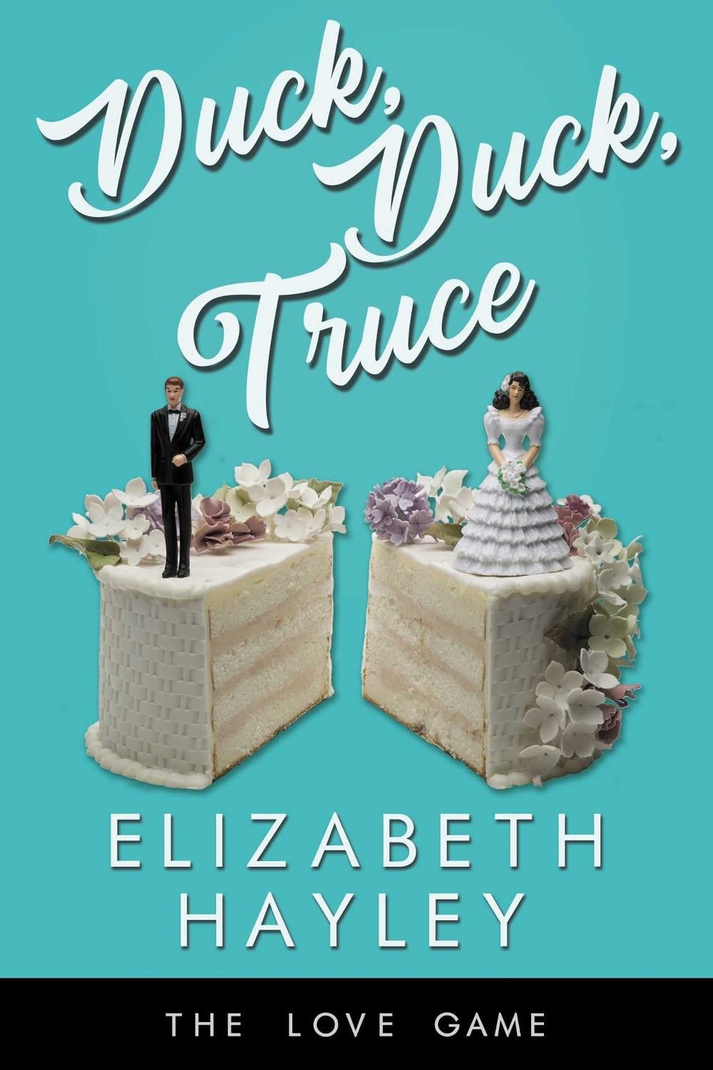Duck, Duck, Truce by Elizabeth Hayley - ISBN: 9781642633498