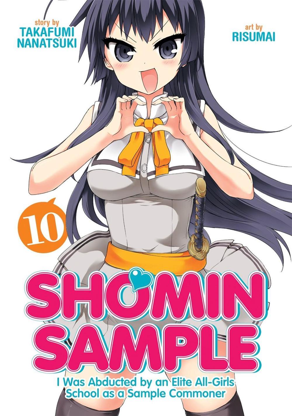 Shomin Sample: I Was Abducted by an Elite All-Girls School as a Sample Commoner Vol. 10 by Nanatsuki Takafumi - ISBN: 9781642751253