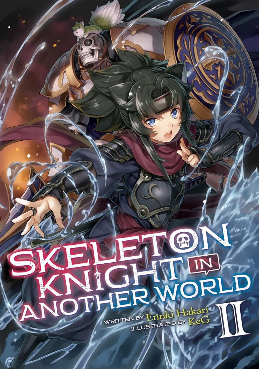 Skeleton Knight in Another World (Light Novel) Vol. 2 by Ennki Hakari - ISBN: 9781642751291