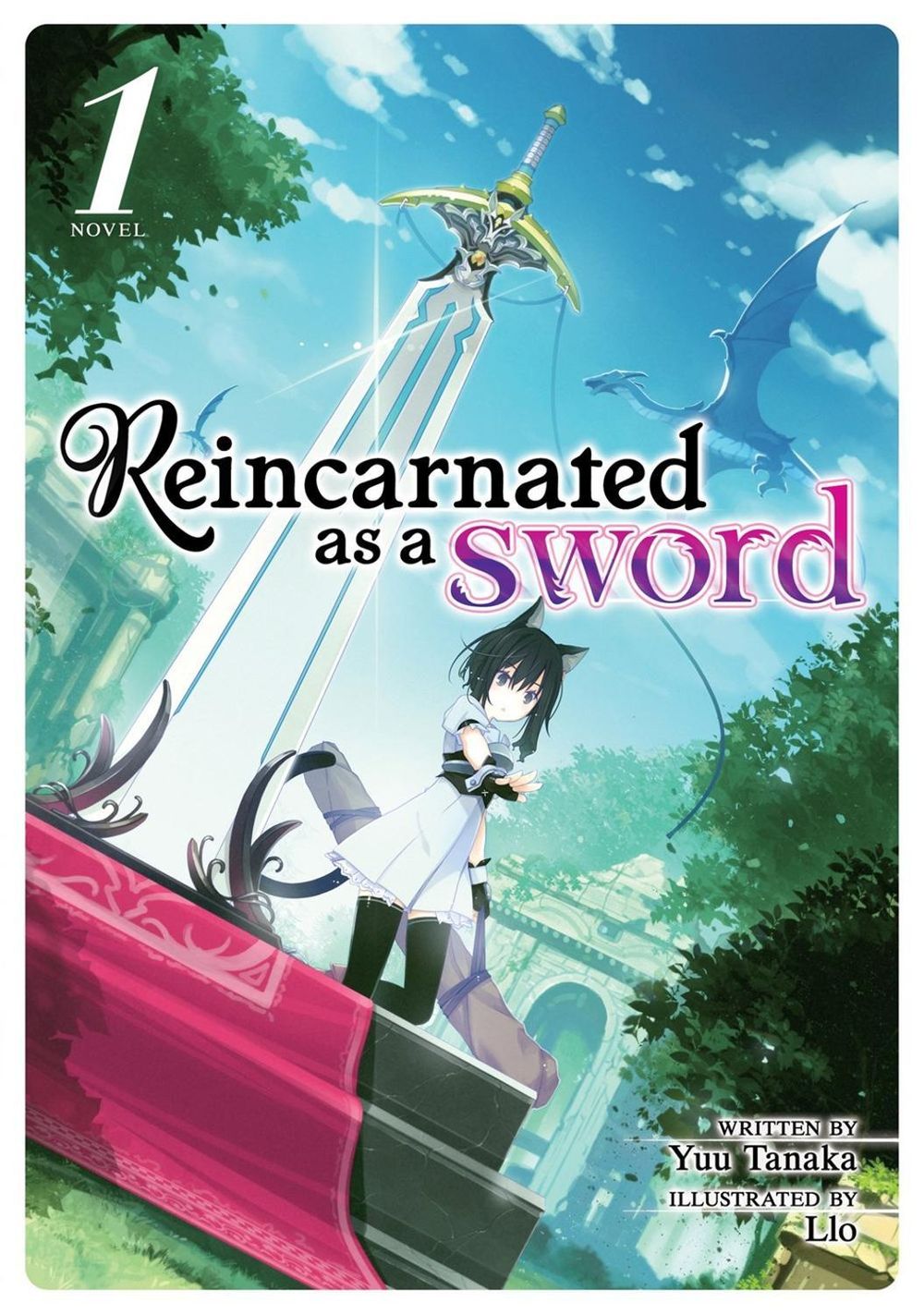 Reincarnated as a Sword (Light Novel) Vol. 1 by Yuu Tanaka - ISBN: 9781642751413