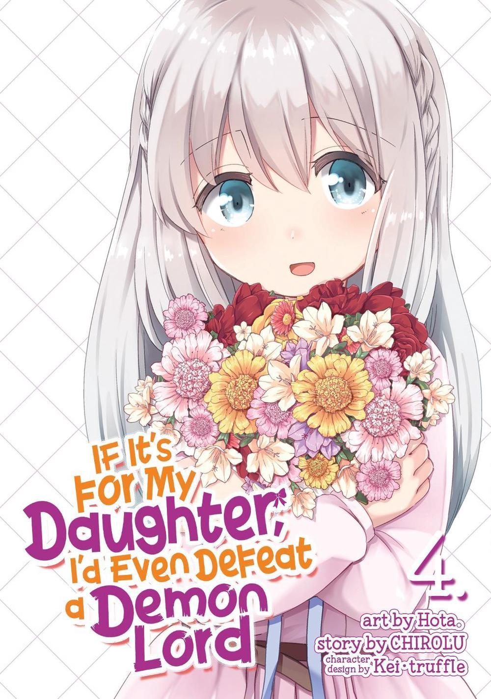 If It's for My Daughter, I'd Even Defeat a Demon Lord (Manga) Vol. 4 by Chirolu - ISBN: 9781642757132