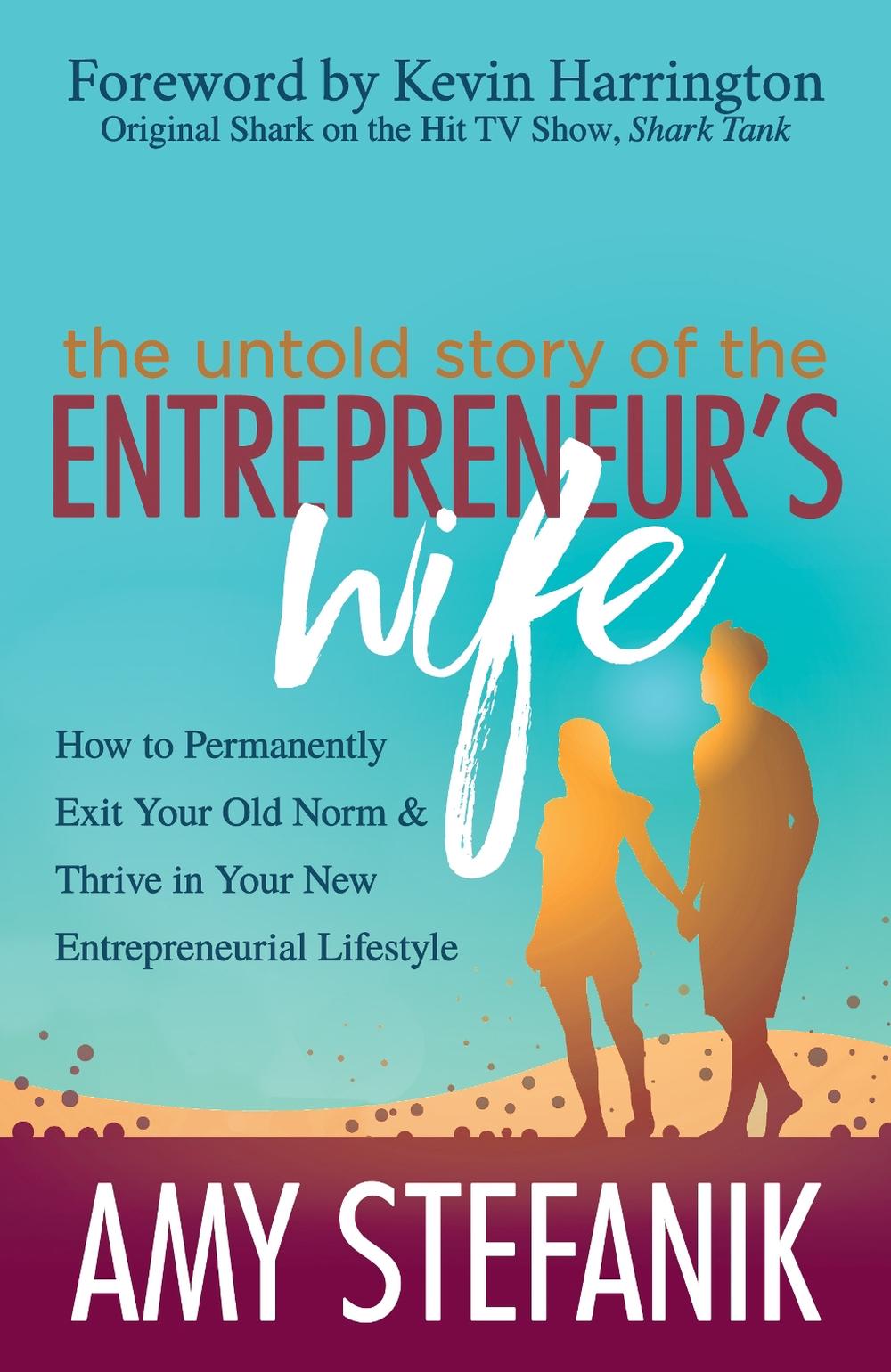 The Untold Story of the Entrepreneur's Wife, 9781642790801