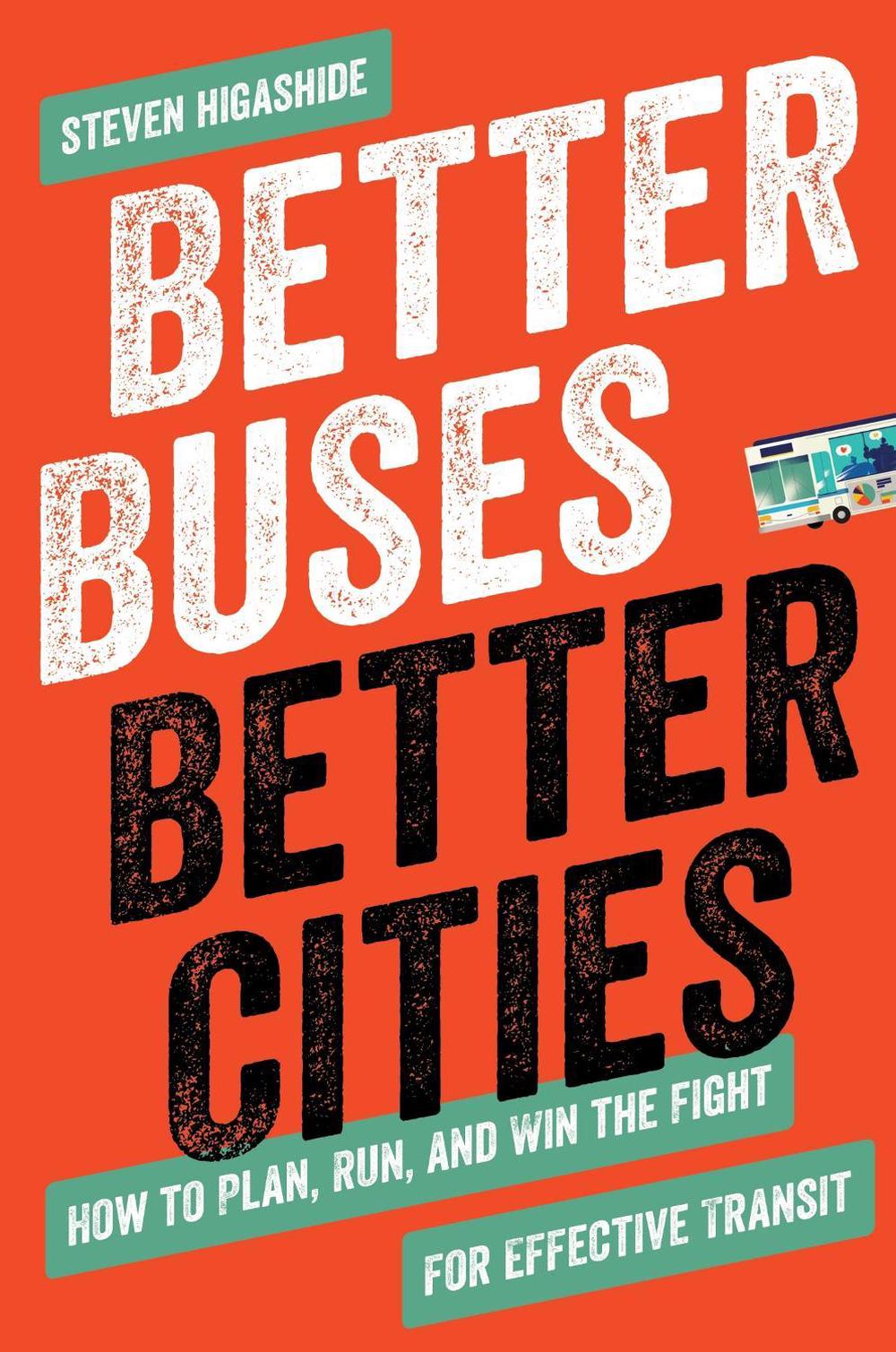 Better Buses, Better Cities, 9781642830149