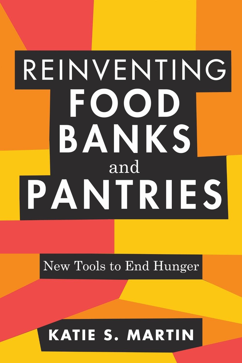 Reinventing Food Banks and Pantries, 9781642831535