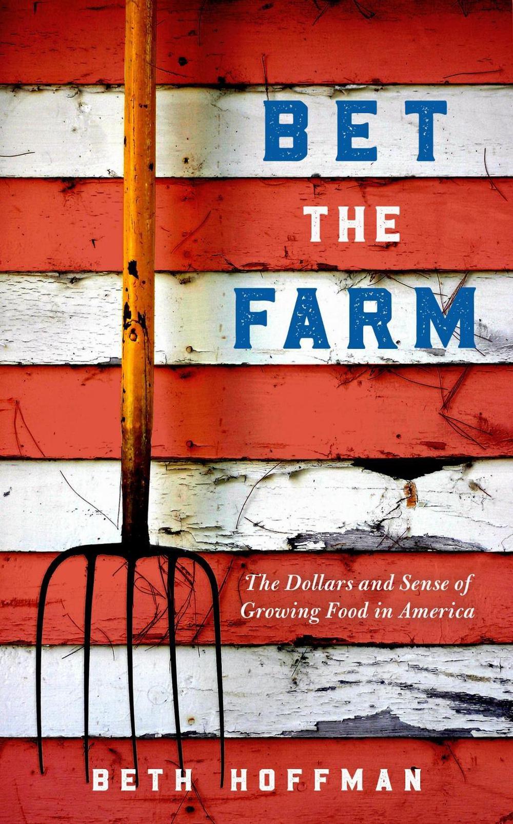 Bet the Farm, 9781642831597