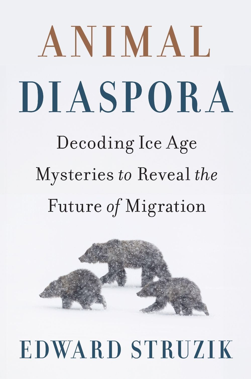 Animal Diaspora by Edward Struzik - ISBN: 9781642833232