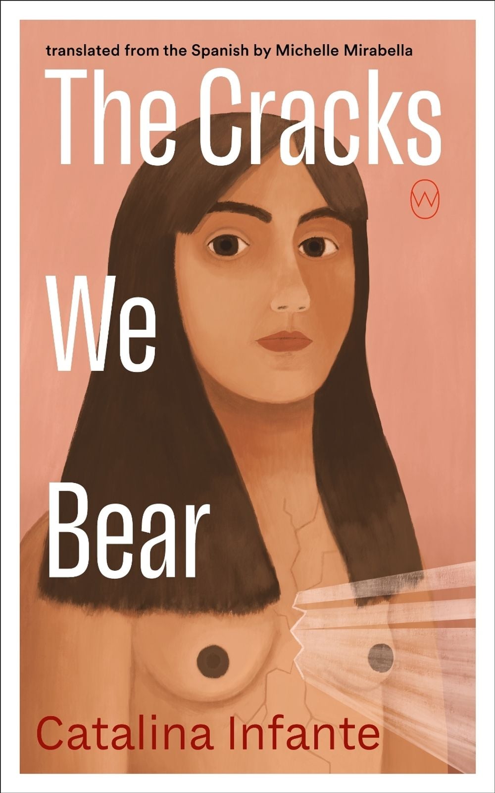 The Cracks We Bear by Catalina Infante - ISBN: 9781642861594