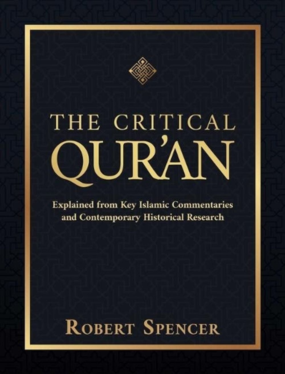 The Critical Qur'an by Robert Spencer - ISBN: 9781642939491
