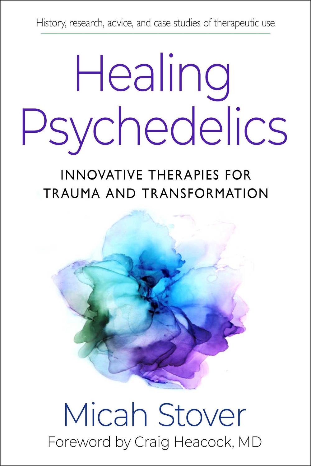 Healing Psychedelics, 9781642970647