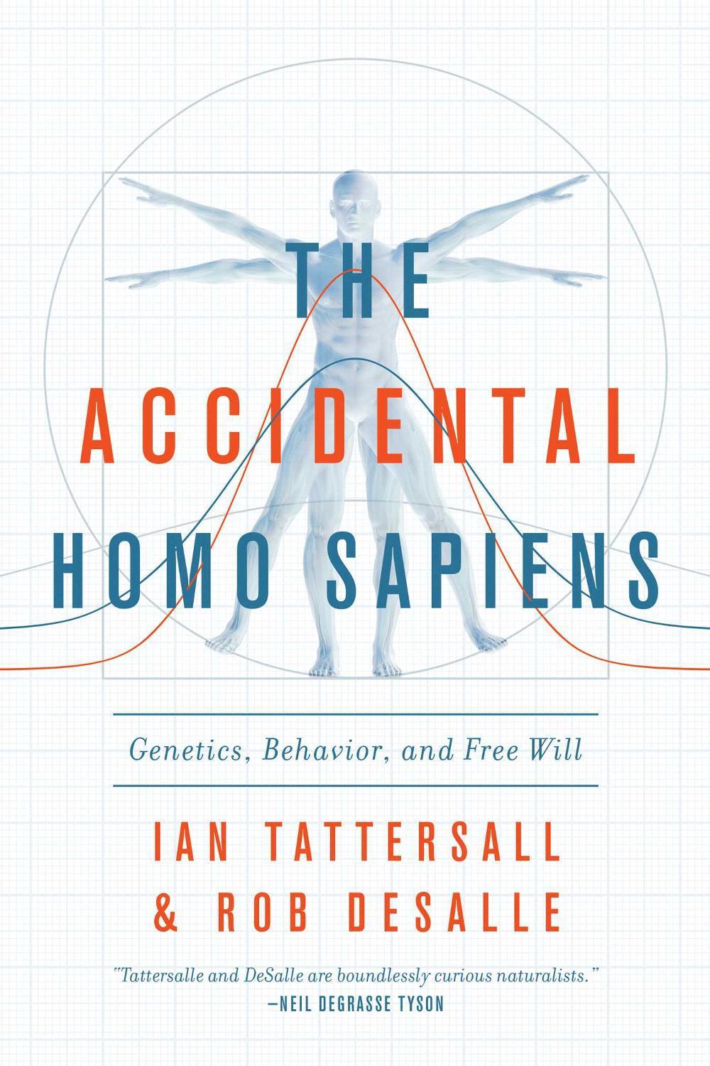 The Accidental Homo Sapiens by Ian Tattersall - ISBN: 9781643130262