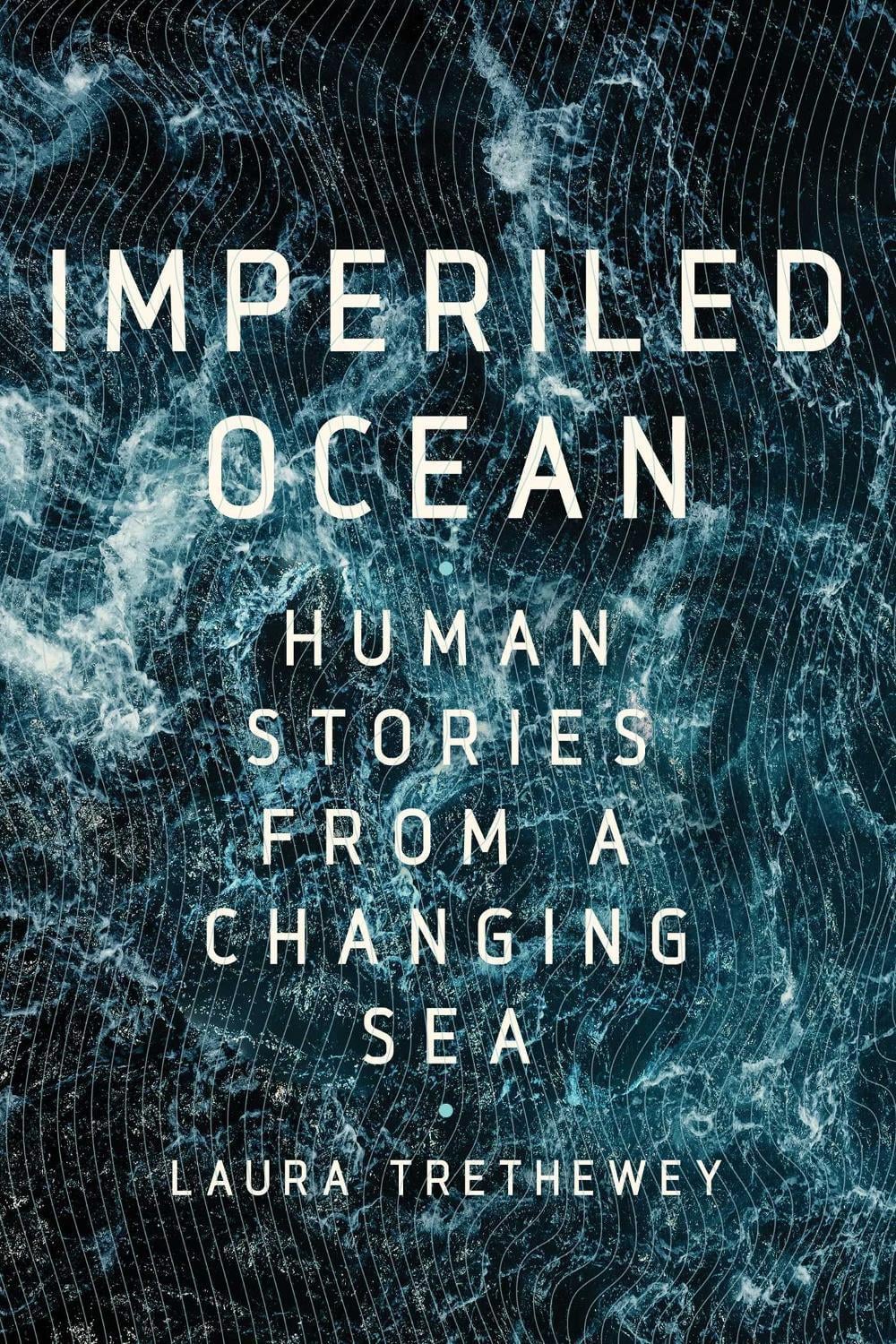 Imperiled Ocean by Laura Trethewey - ISBN: 9781643131986