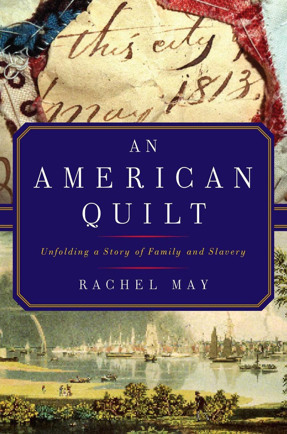 An American Quilt by Rachel May - ISBN: 9781643132365