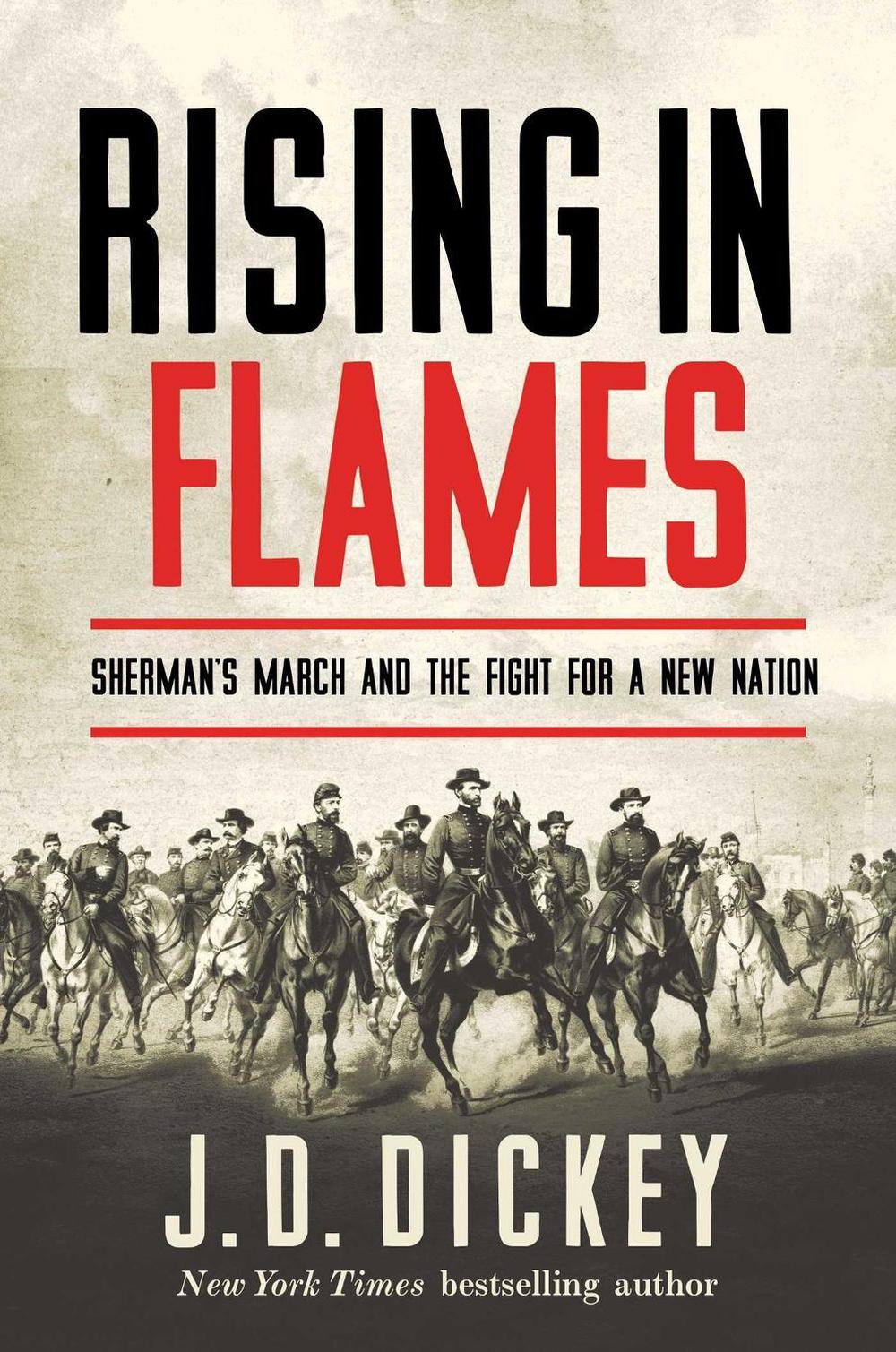 Rising in Flames by J.D. Dickey - ISBN: 9781643132433