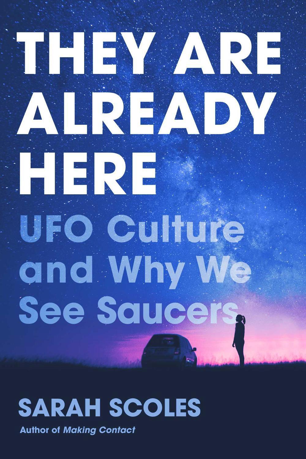 They Are Already Here by Sarah Scoles - ISBN: 9781643133058
