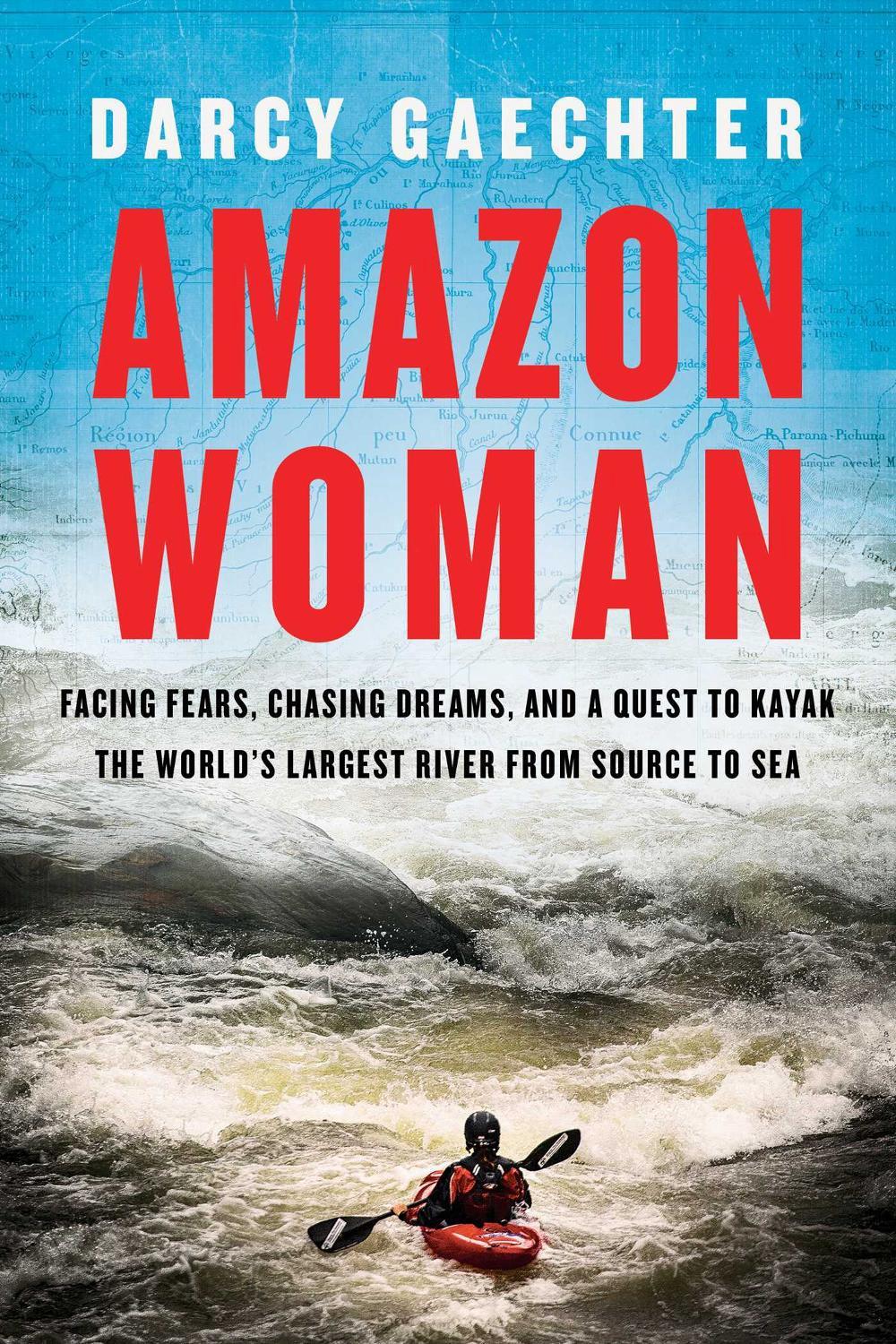 Amazon Woman by Darcy Gaechter - ISBN: 9781643133140