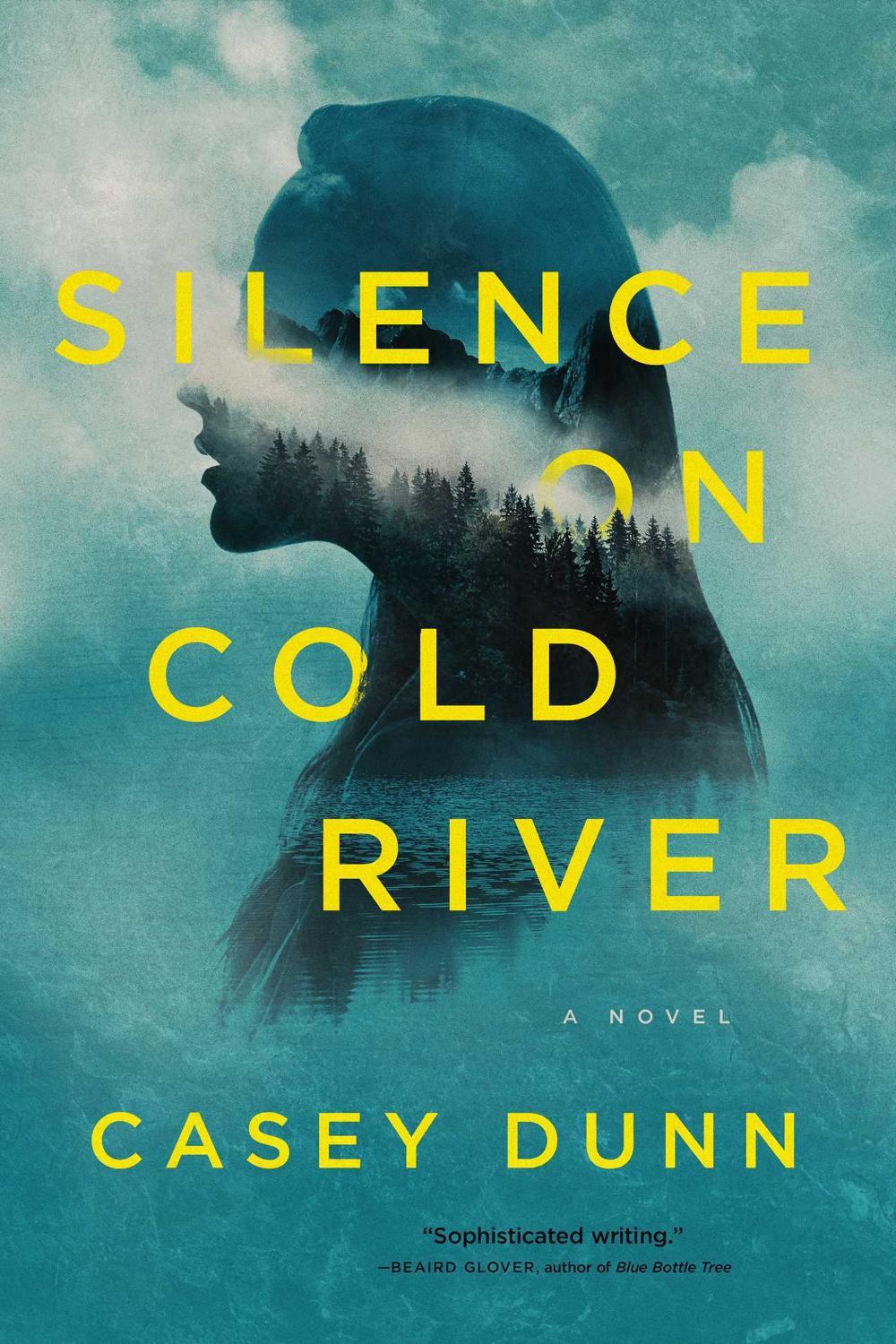 Silence on Cold River by Casey Dunn - ISBN: 9781643134086