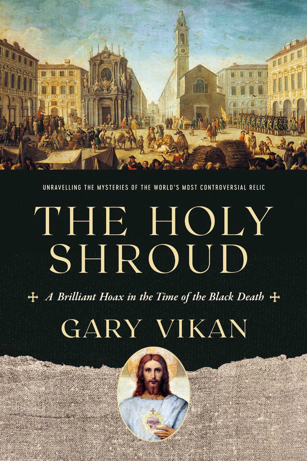 The Holy Shroud by Gary Vikan - ISBN: 9781643134321