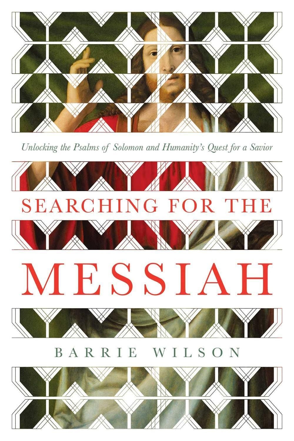 Searching for the Messiah by Barrie Wilson - ISBN: 9781643134505