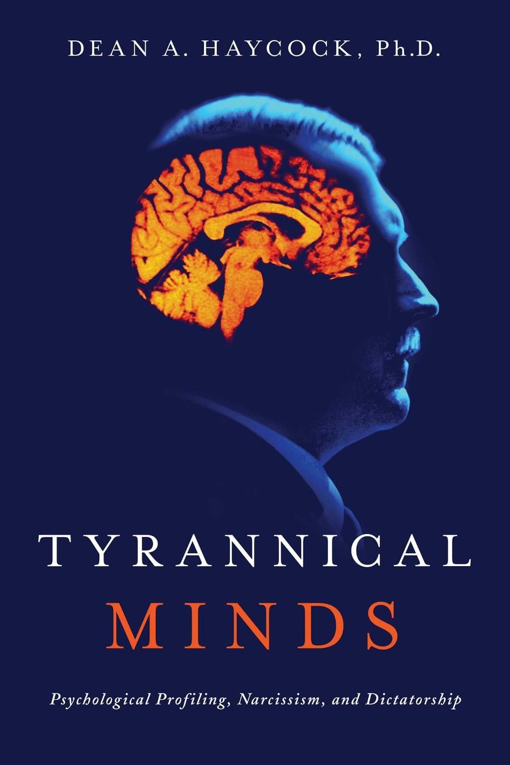 Tyrannical Minds by Dean Haycock - ISBN: 9781643135946