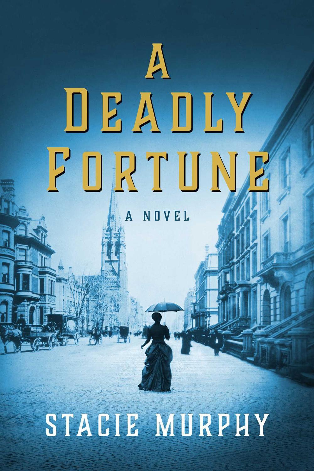 A Deadly Fortune by Stacie Murphy - ISBN: 9781643136301