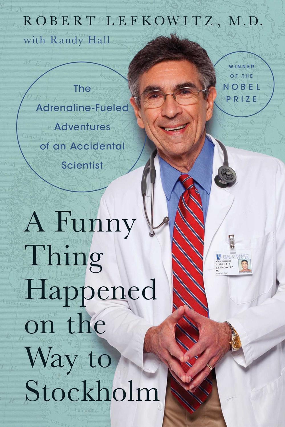 A Funny Thing Happened on the Way to Stockholm by Robert J. Lefkowitz - ISBN: 9781643136387