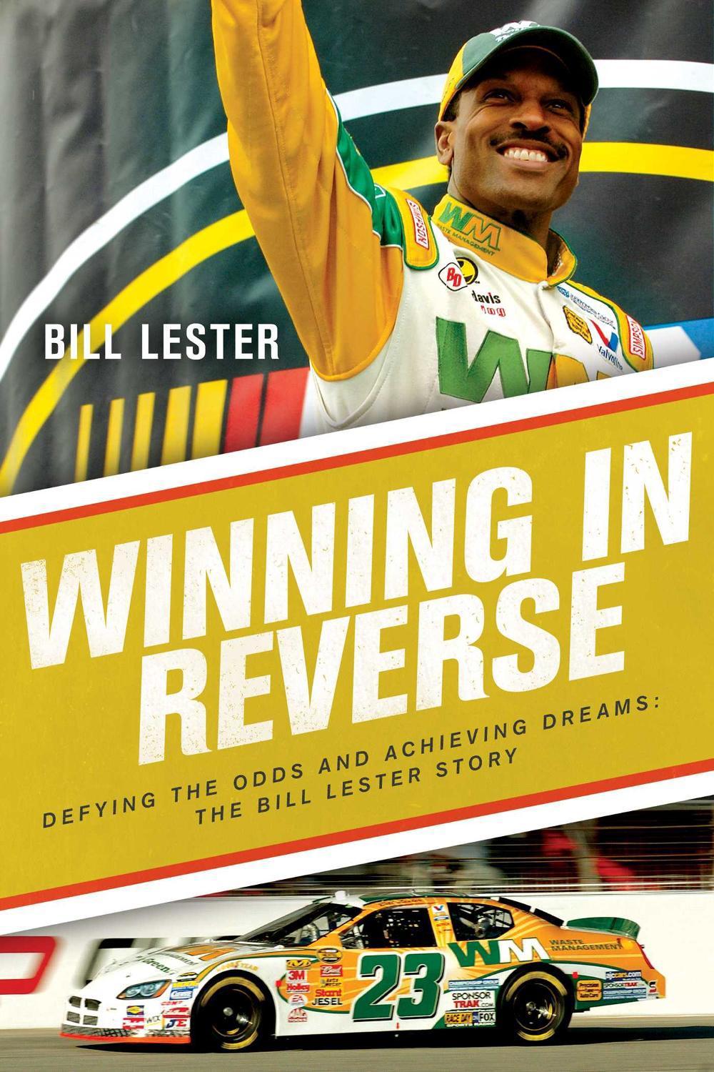 Winning in Reverse by Bill Lester - ISBN: 9781643136400