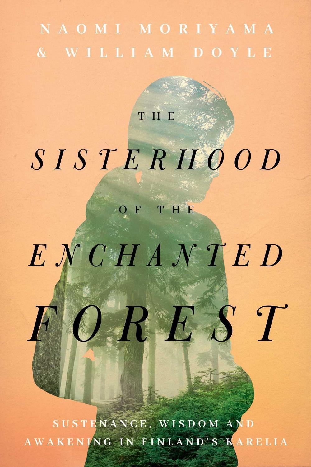 The Sisterhood of the Enchanted Forest by Naomi Moriyama - ISBN: 9781643136462