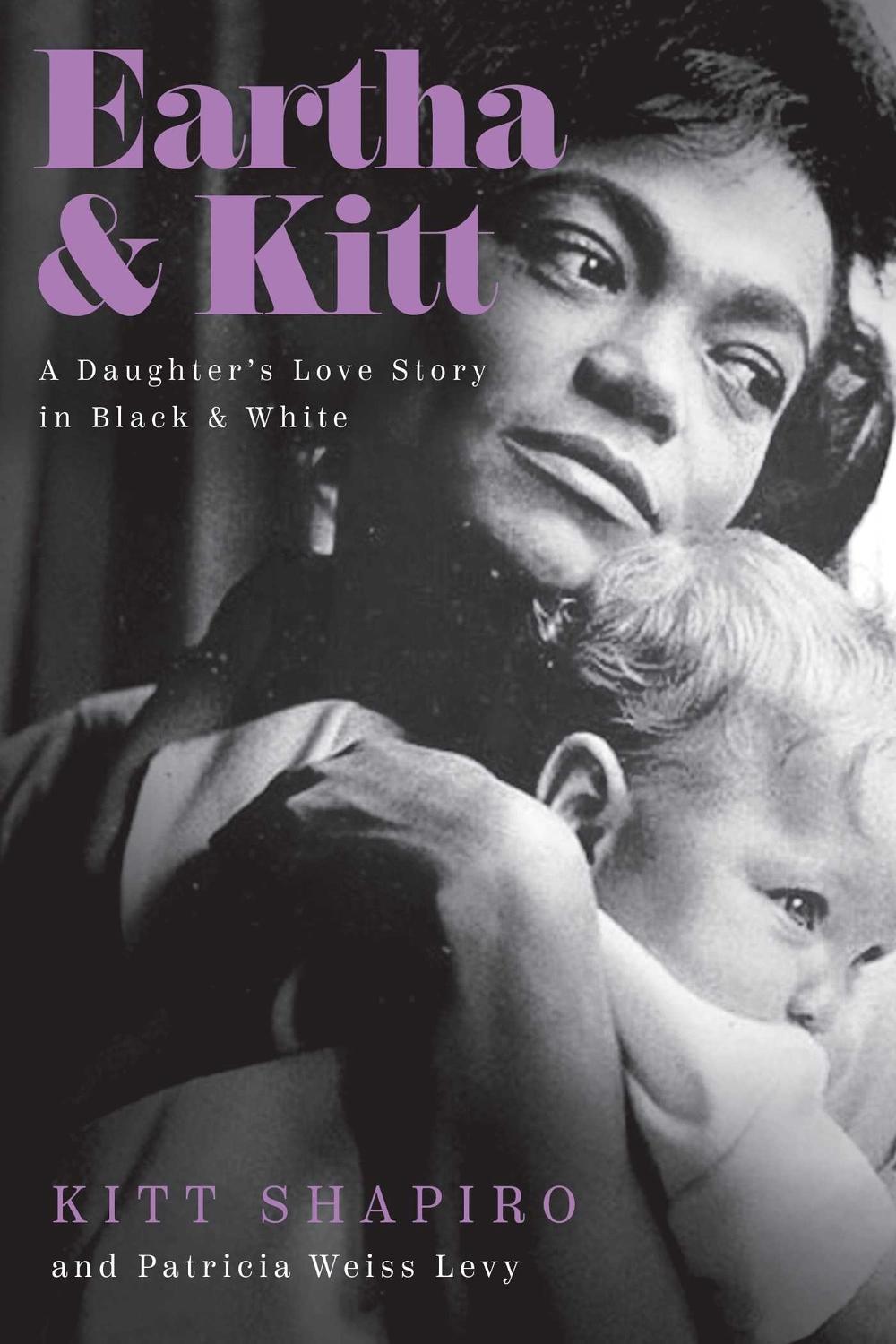 Eartha & Kitt by Kitt Shapiro - ISBN: 9781643137544