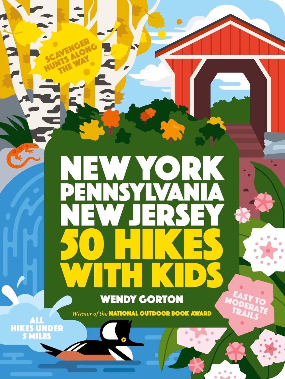 50 Hikes with Kids New York, Pennsylvania, and New Jersey by Wendy Gorton - ISBN: 9781643260020