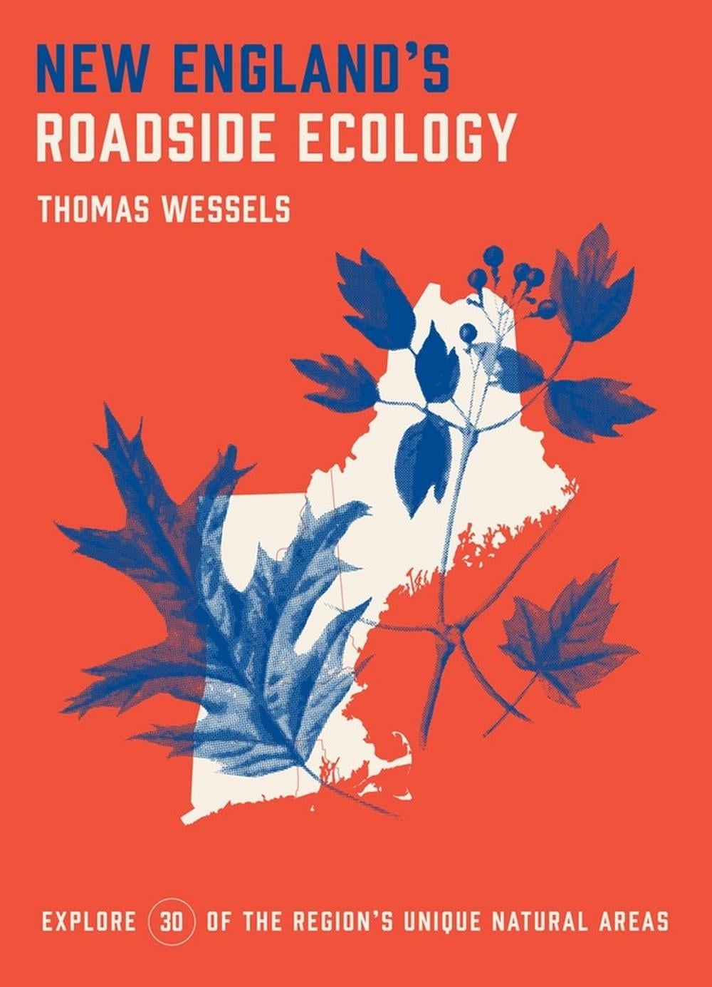 New England's Roadside Ecology by Tom Wessels - ISBN: 9781643260099