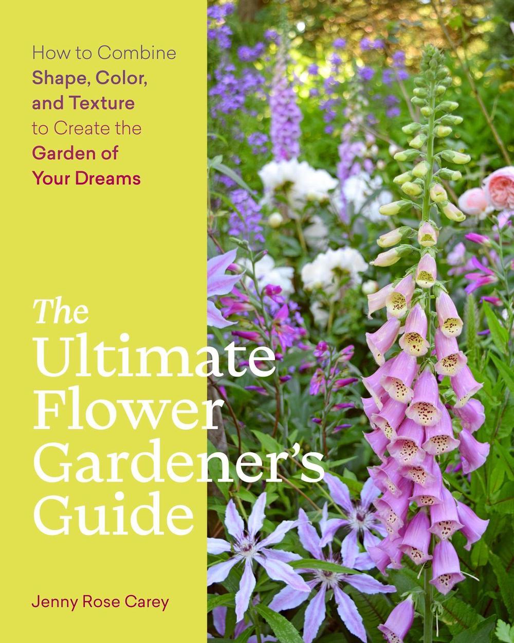The Ultimate Flower Gardener’s Guide, 9781643260389