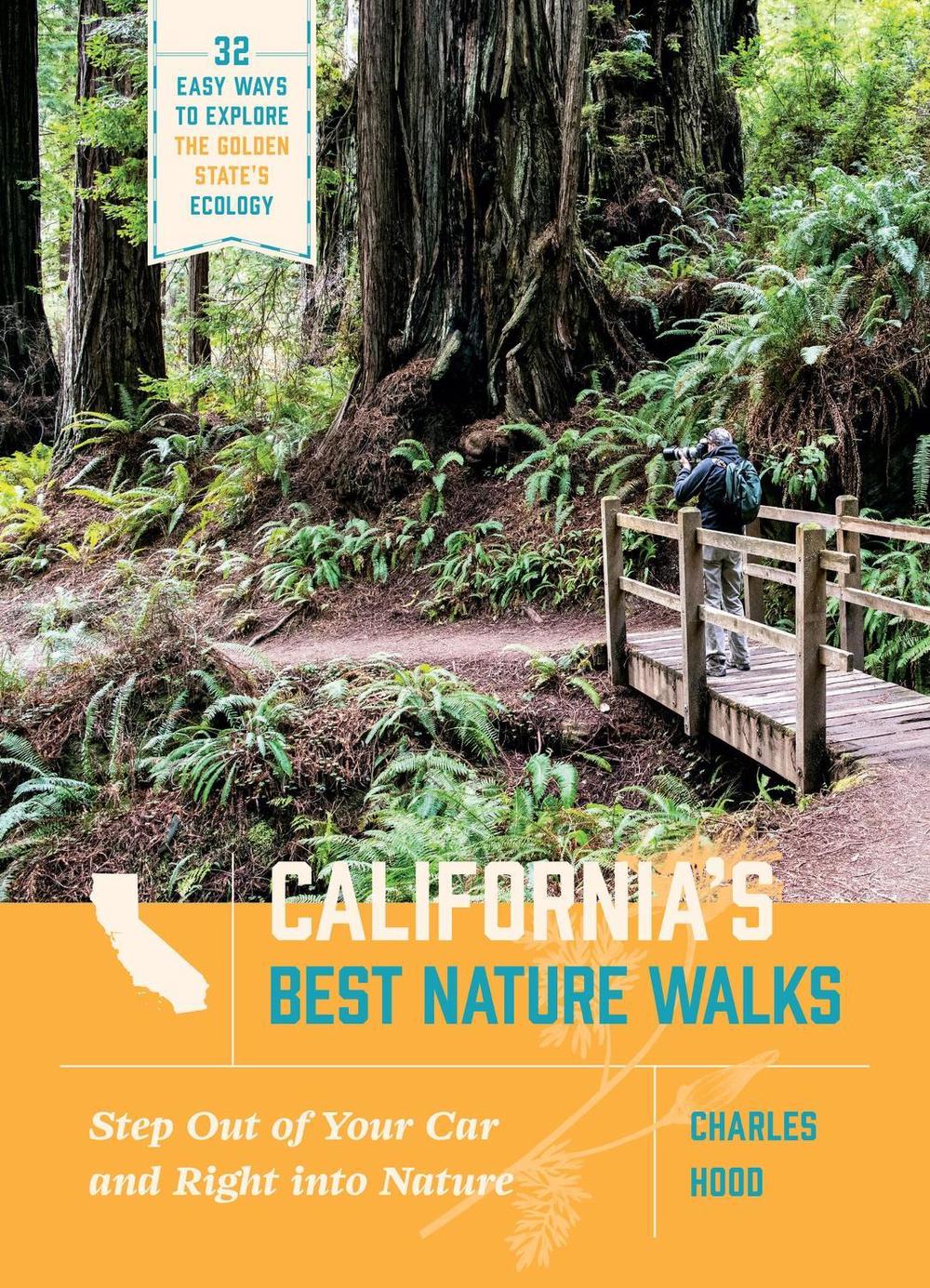 California's Best Nature Walks by Charles Hood - ISBN: 9781643261027