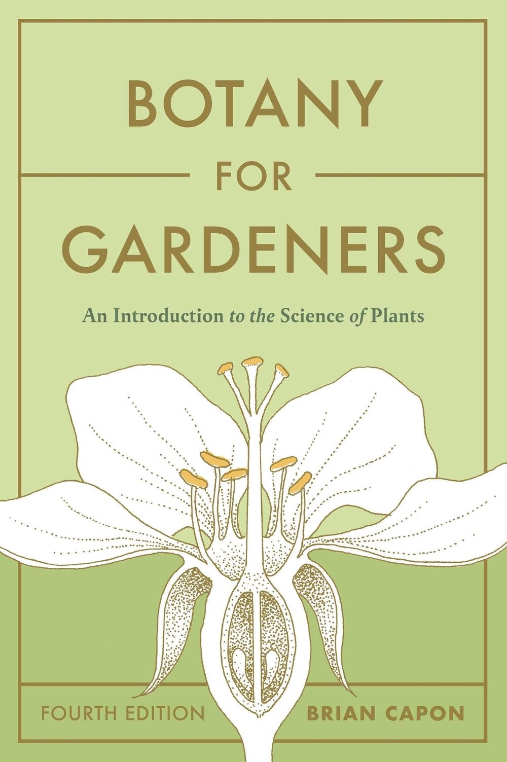 Botany for Gardeners, Fourth Edition, 9781643261430