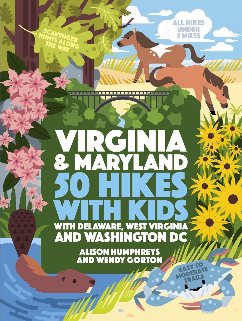 50 Hikes with Kids Virginia and Maryland by Wendy Gorton - ISBN: 9781643261621