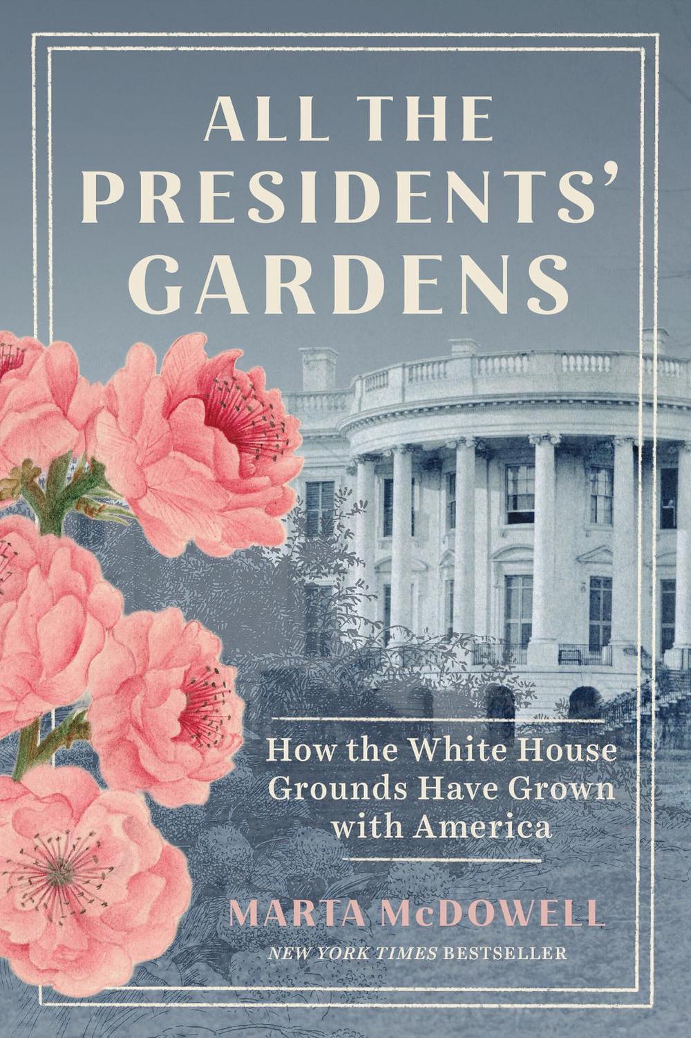 All the Presidents' Gardens, 9781643262222