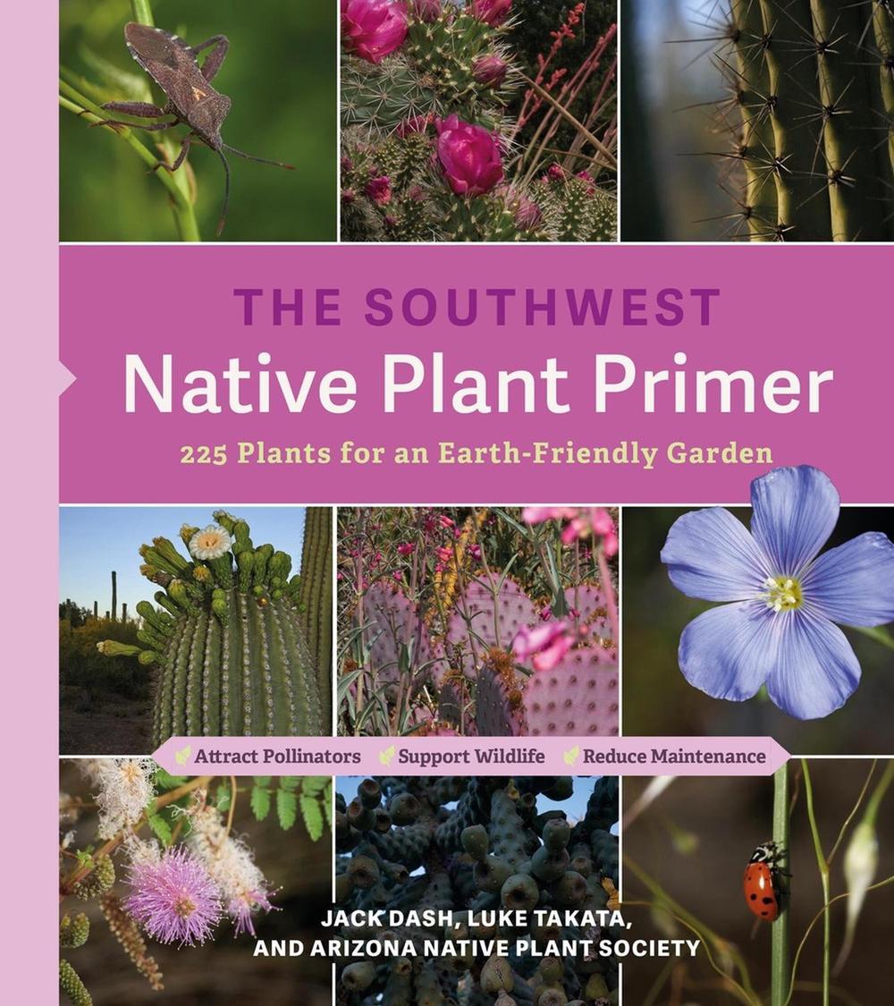 The Southwest Native Plant Primer, 9781643263335