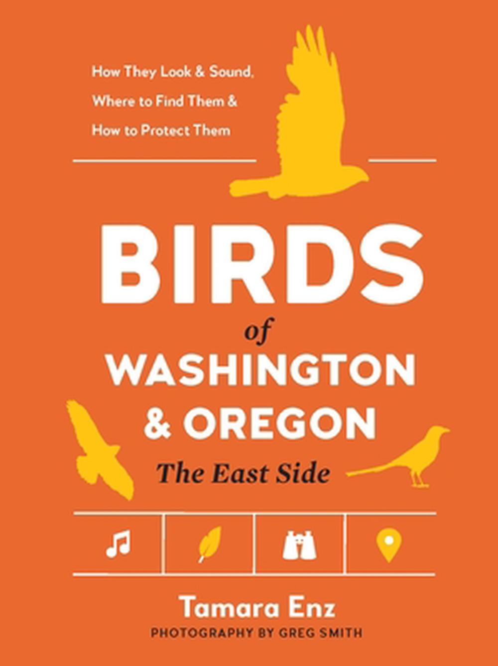 Birds of Washington and Oregon, The East Side by Tamara Enz - ISBN: 9781643264080