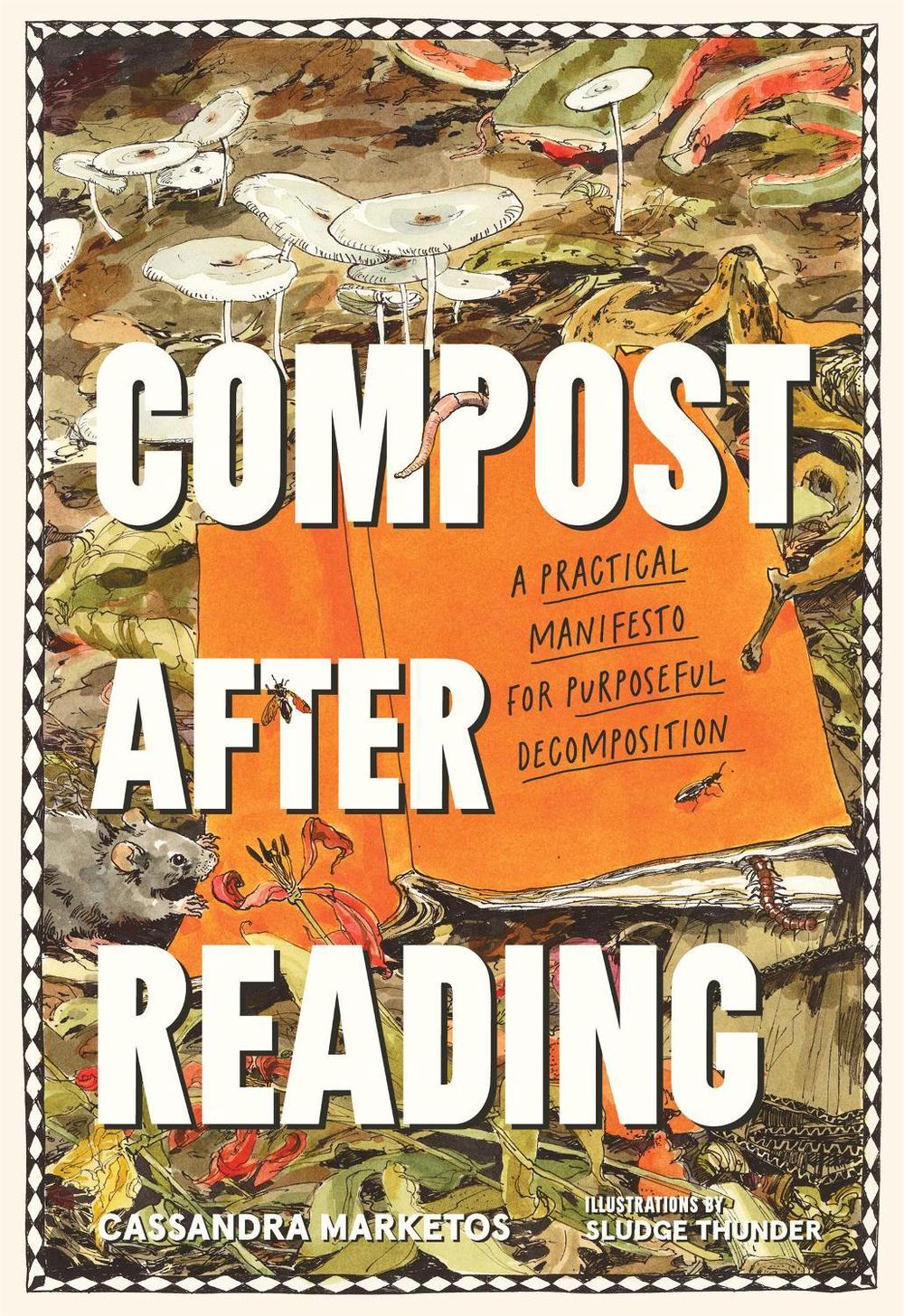 Compost after Reading by Cassandra Marketos - ISBN: 9781643264622
