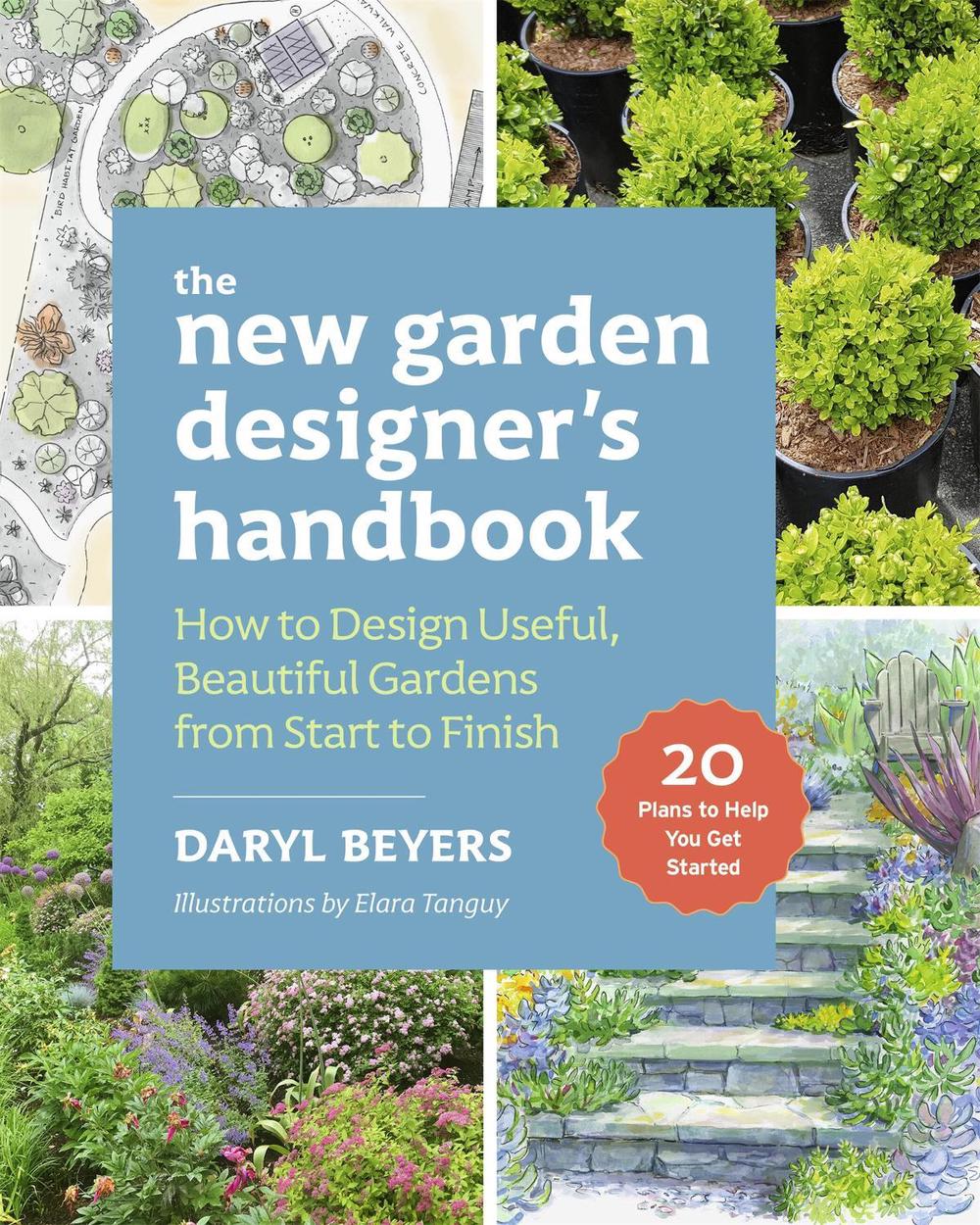 The New Garden Designer's Handbook by Daryl Beyers - ISBN: 9781643264691