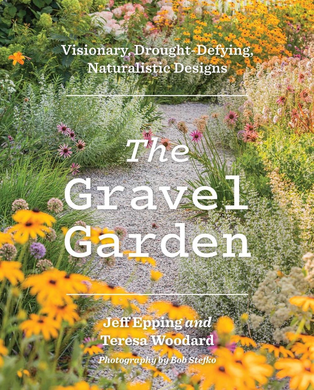 The Gravel Garden by Jeff Epping - ISBN: 9781643264820