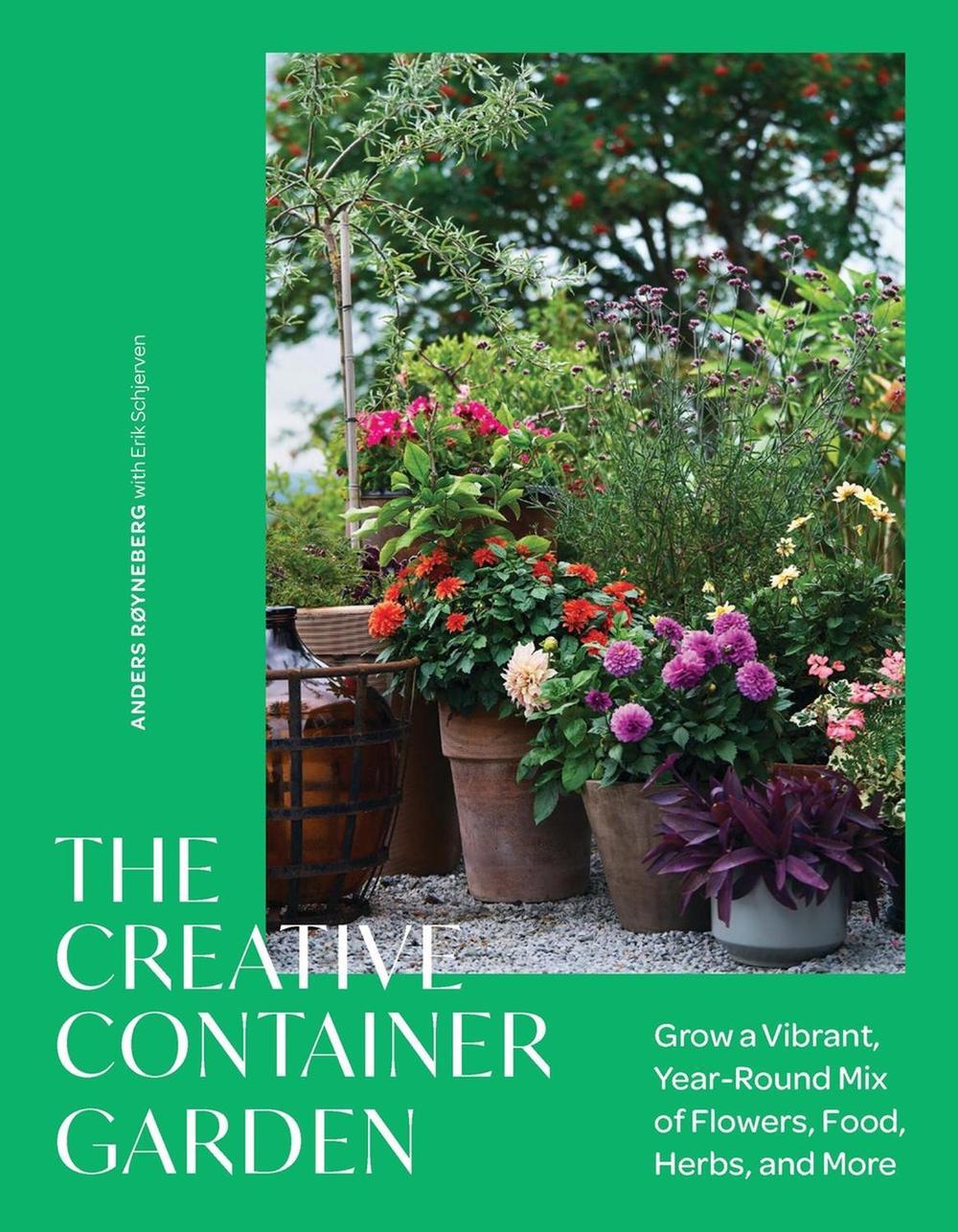 The Creative Container Garden by Anders Røyneberg - ISBN: 9781643265391
