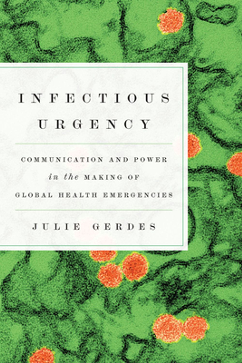 Infectious Urgency by Julie Gerdes - ISBN: 9781643367002
