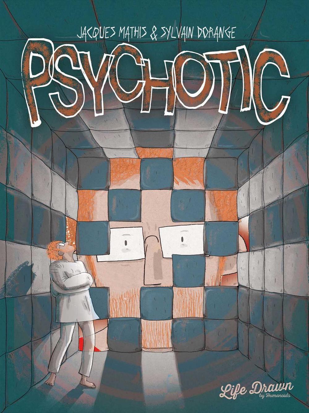 Psychotic by Jacques Mathis - ISBN: 9781643375090