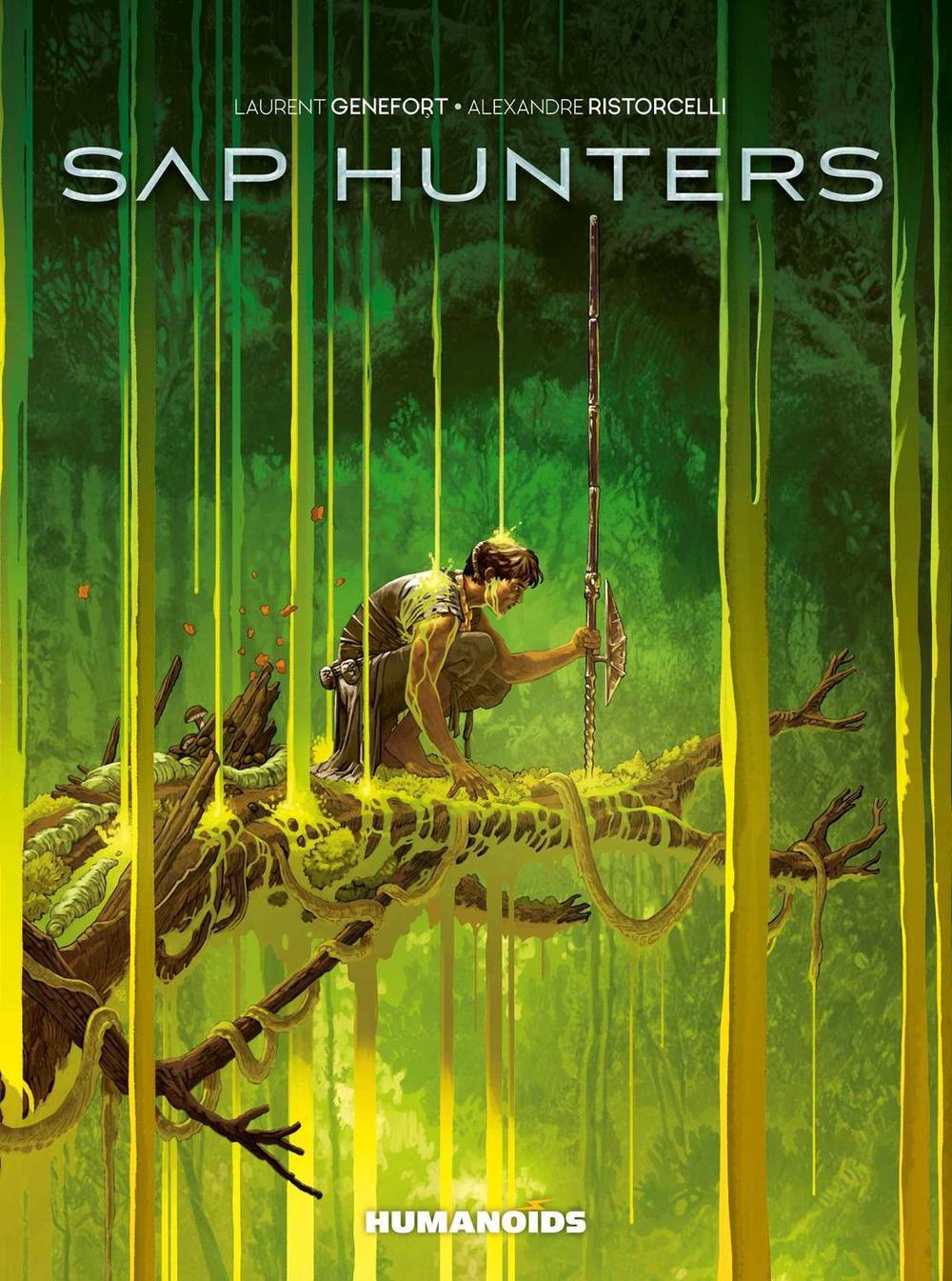 Sap Hunters by Laurent Genefort - ISBN: 9781643377650