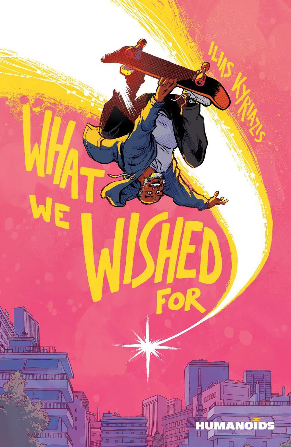 What We Wished For by Ilias Kyriazis - ISBN: 9781643377728
