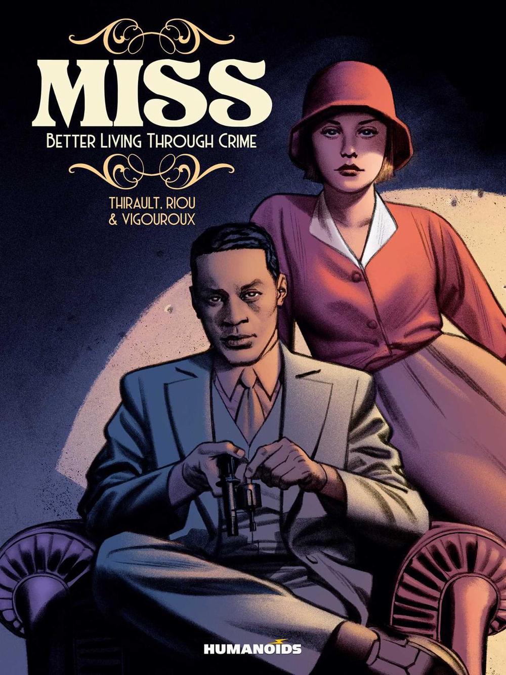 Miss: Better Living Through Crime by Philippe Thirault - ISBN: 9781643377988