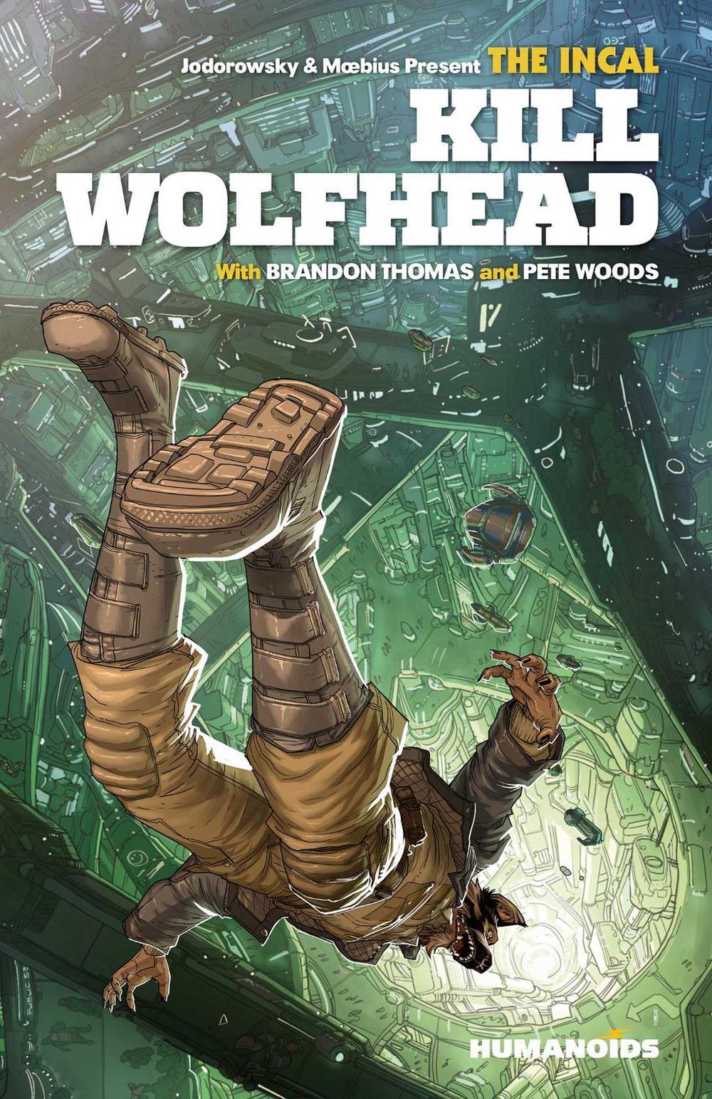 The Incal: Kill Wolfhead by Brandon Thomas - ISBN: 9781643378718