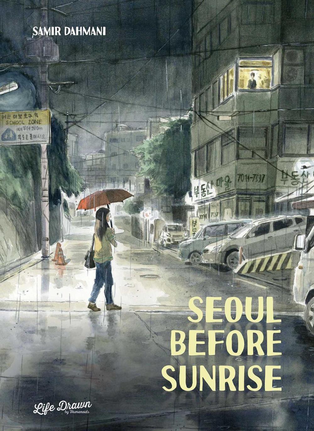 Seoul Before Sunrise by Samir Dahmani - ISBN: 9781643379685