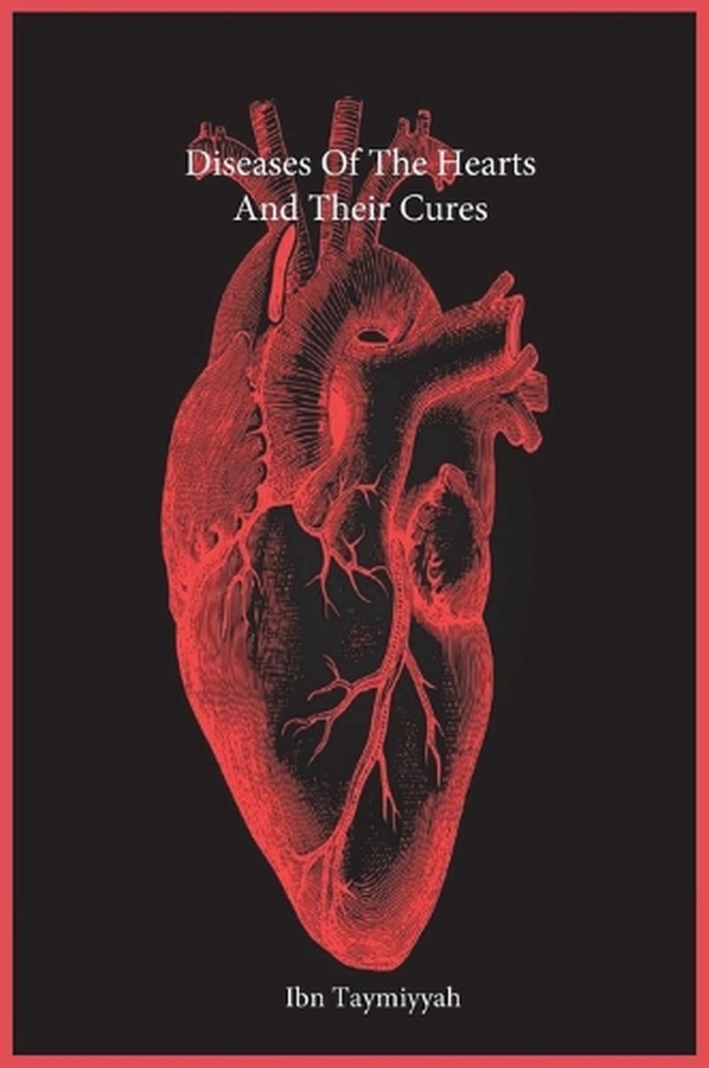 Diseases Of The Hearts And Their Cures, 9781643544106