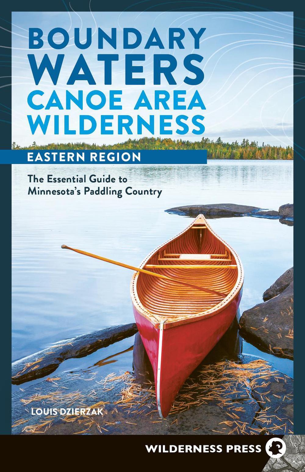 Boundary Waters Canoe Area Wilderness, Eastern Region, 9781643591100